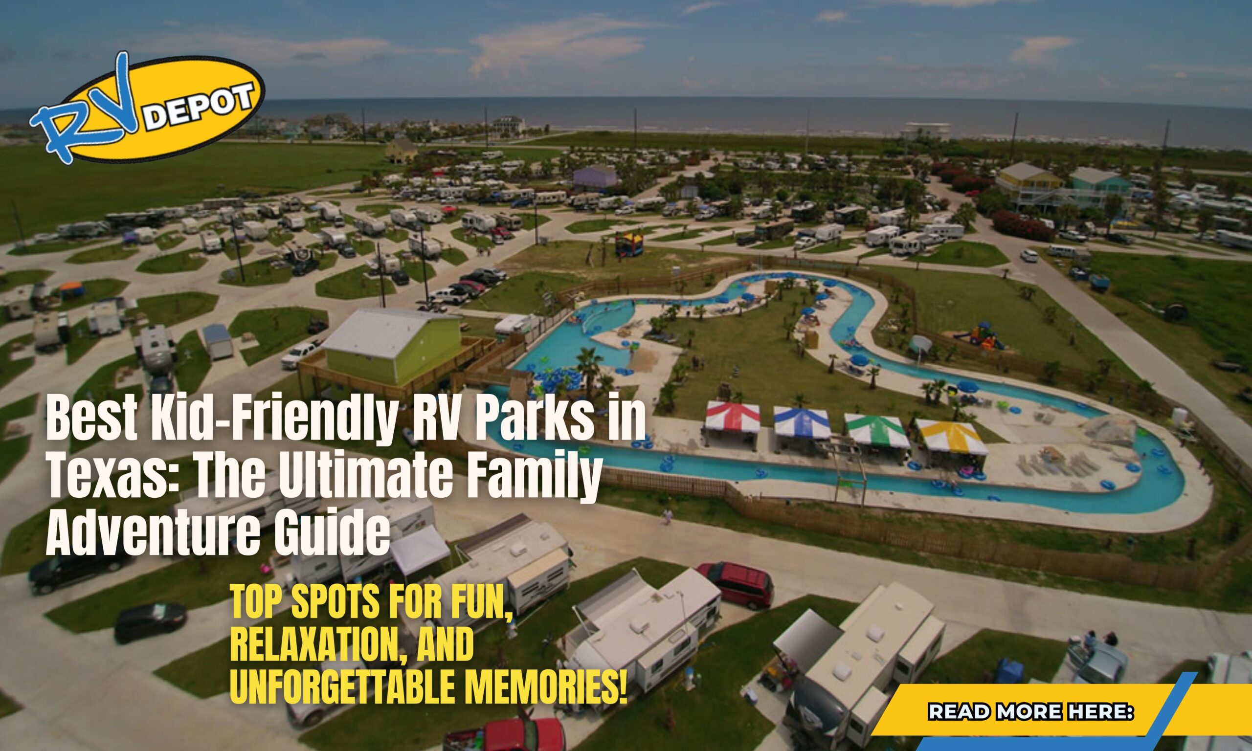 Best Kid-Friendly RV Parks in Texas: The Ultimate Family Adventure Guide