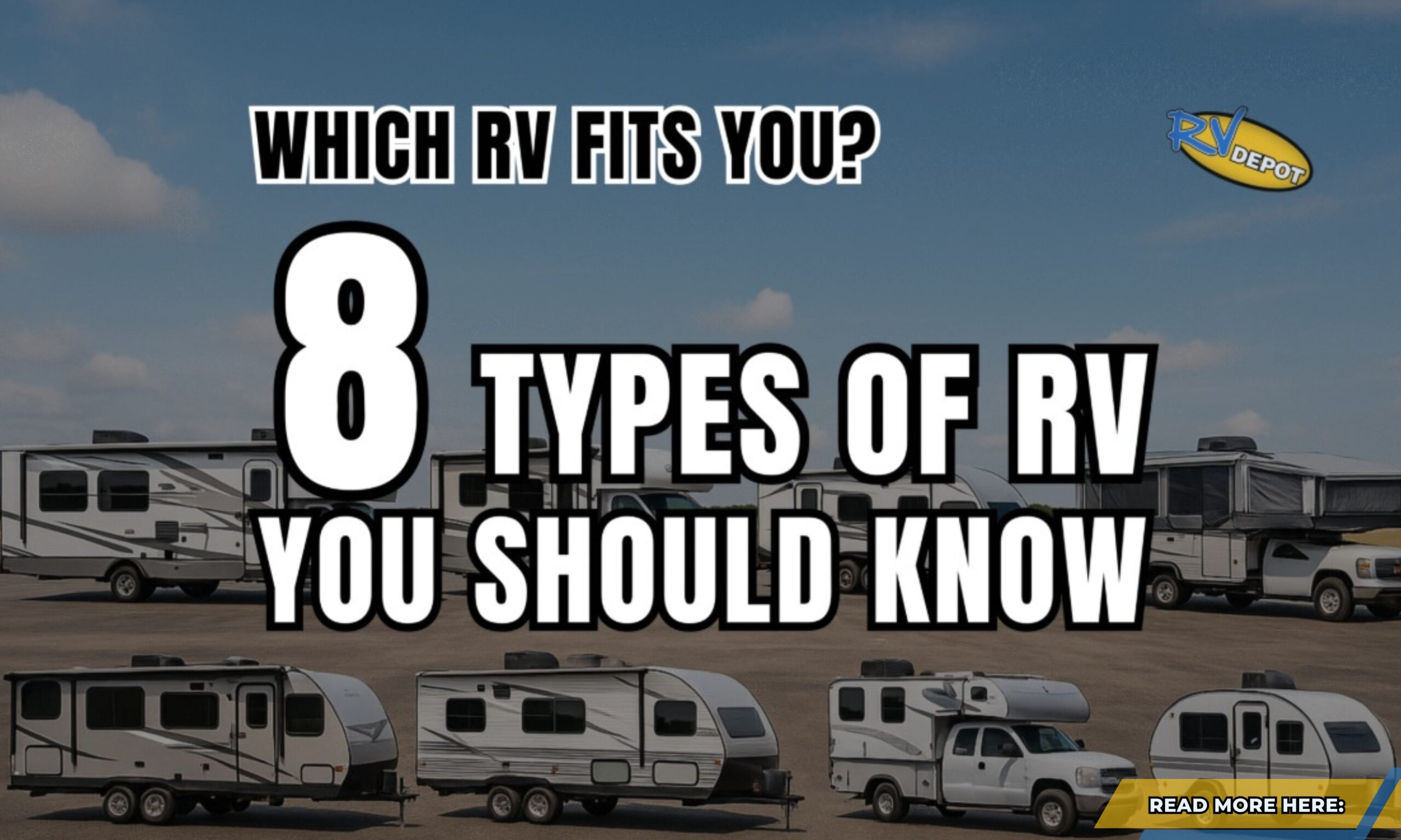 8 Types of RV you should know