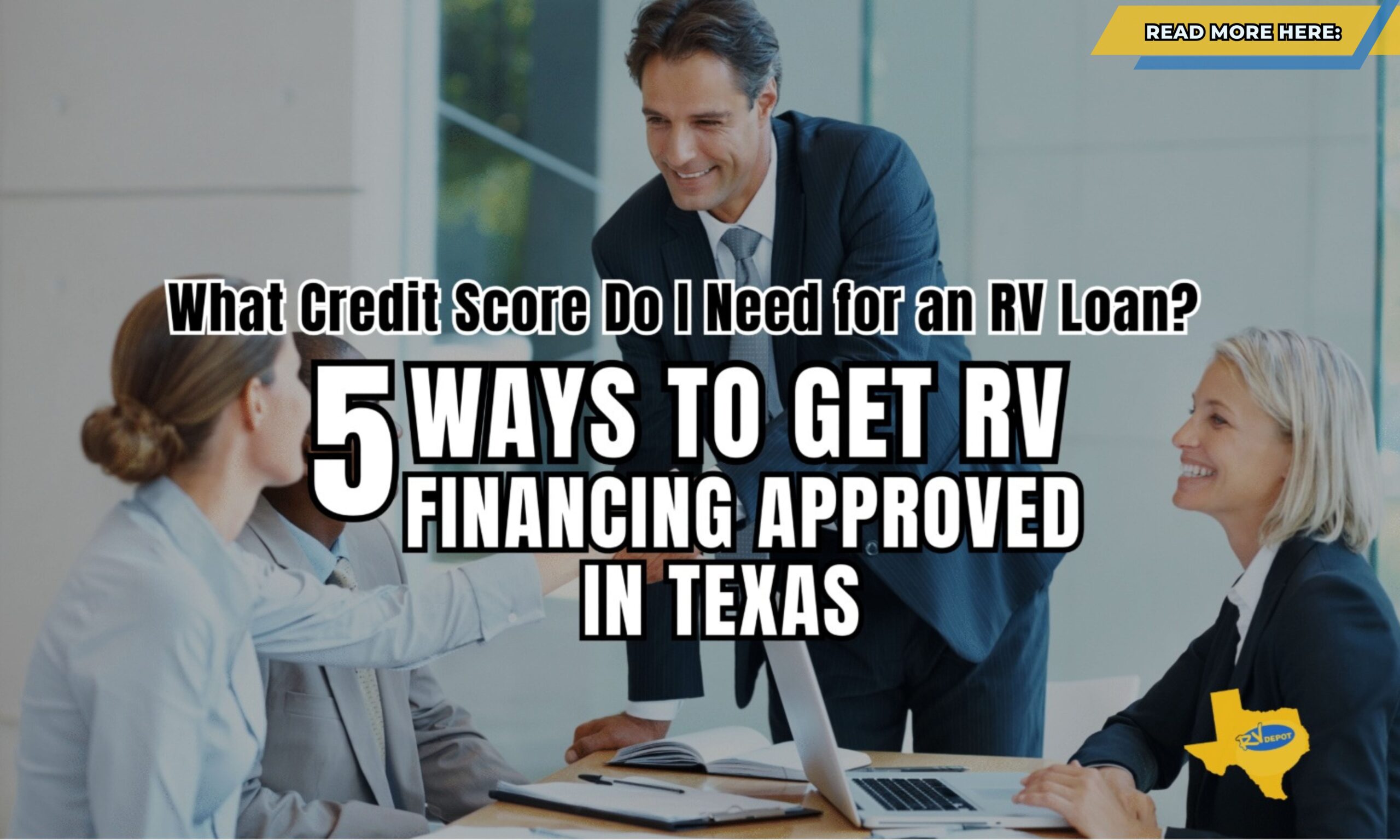 What Credit Score Do I Need for an RV Loan?