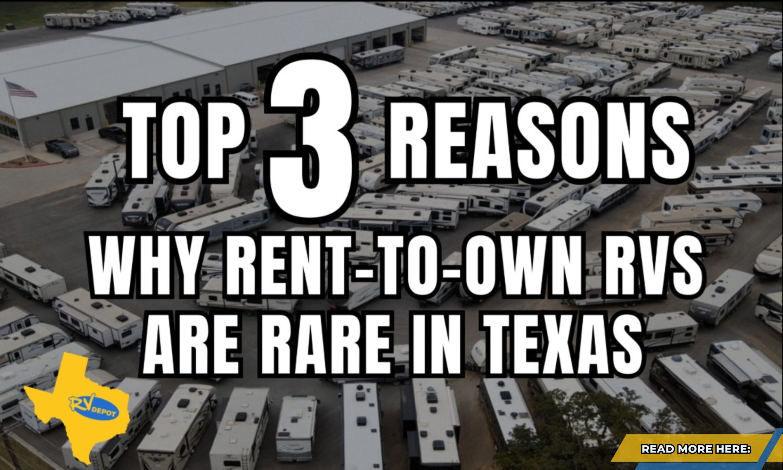 Read more blog - Why Rent-to-Own RVs Are Rare in Texas