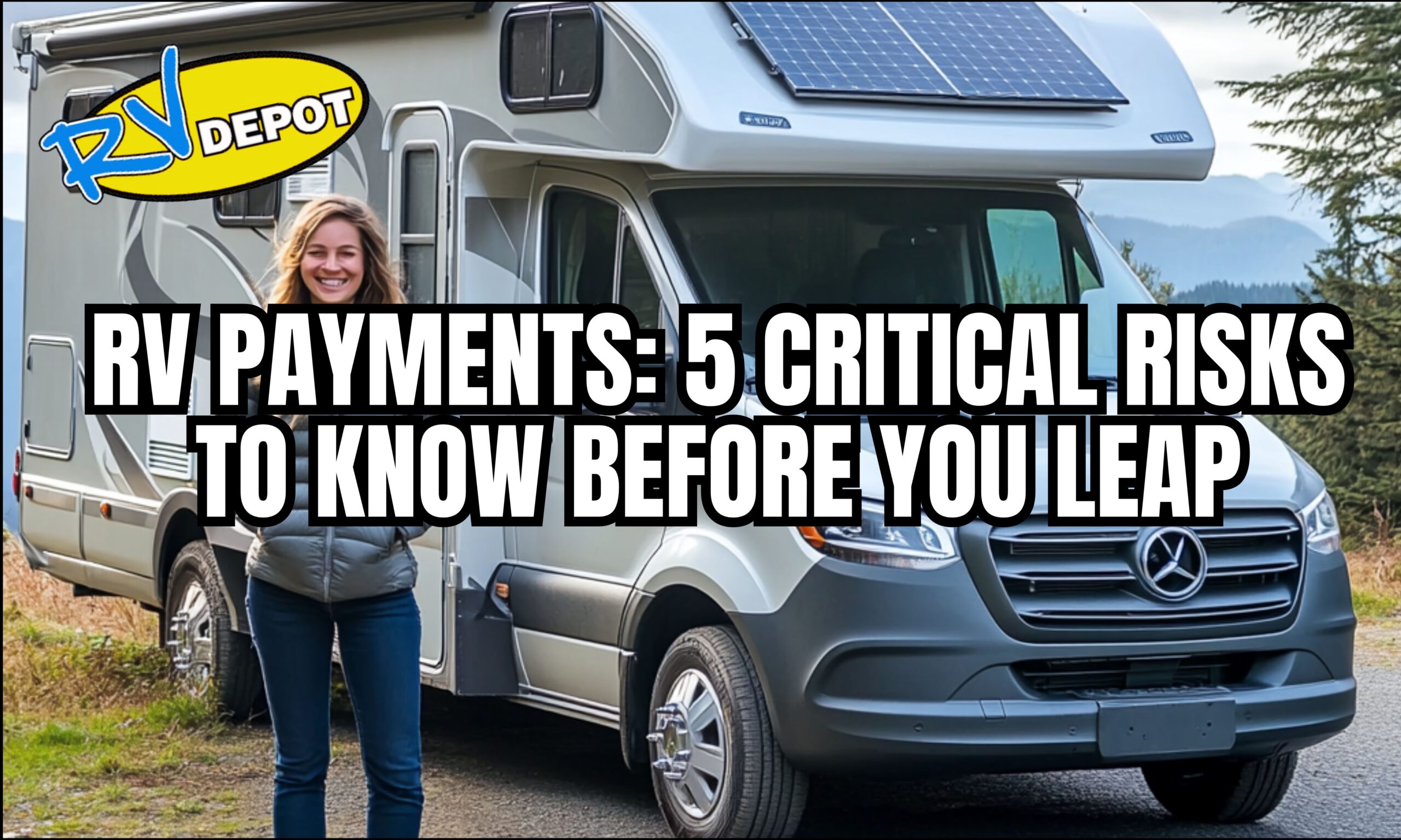 BLOG - RV Payments: 5 Critical Risks To Know Before You Leap