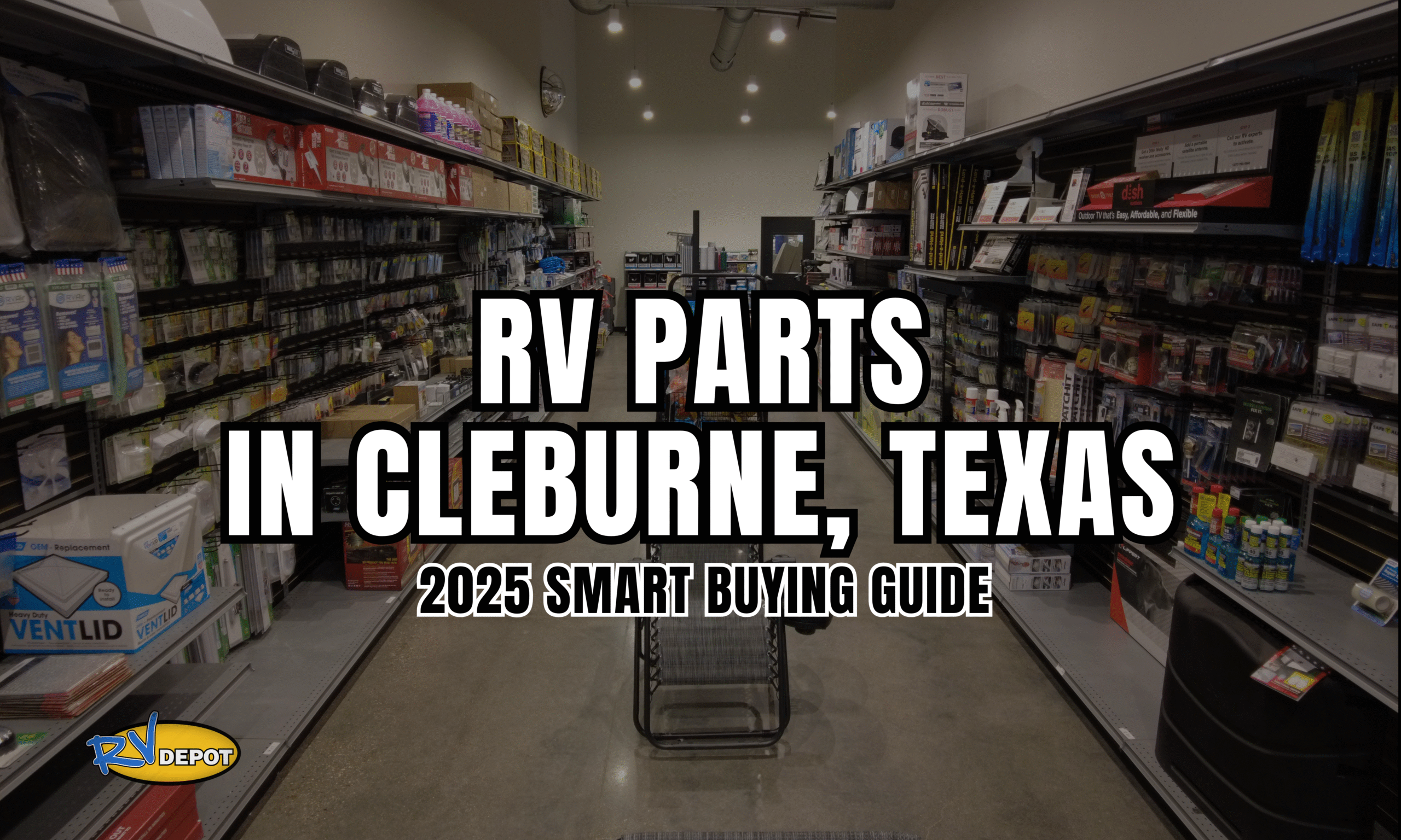 RV Parts in Cleburne, TX Complete 2025 Smart Buying Guide