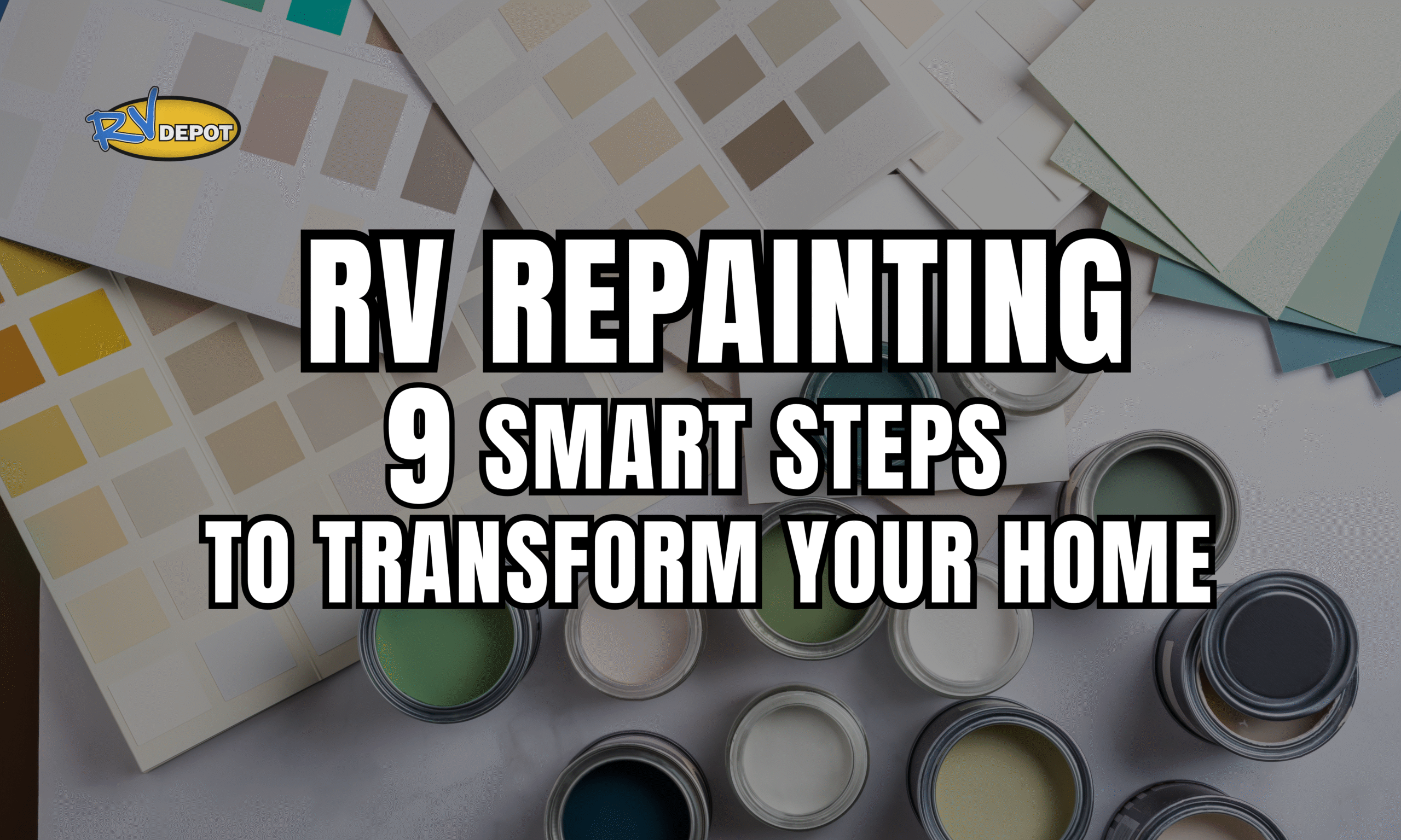 RV Repainting: 9 Smart Steps to Transform Your Home