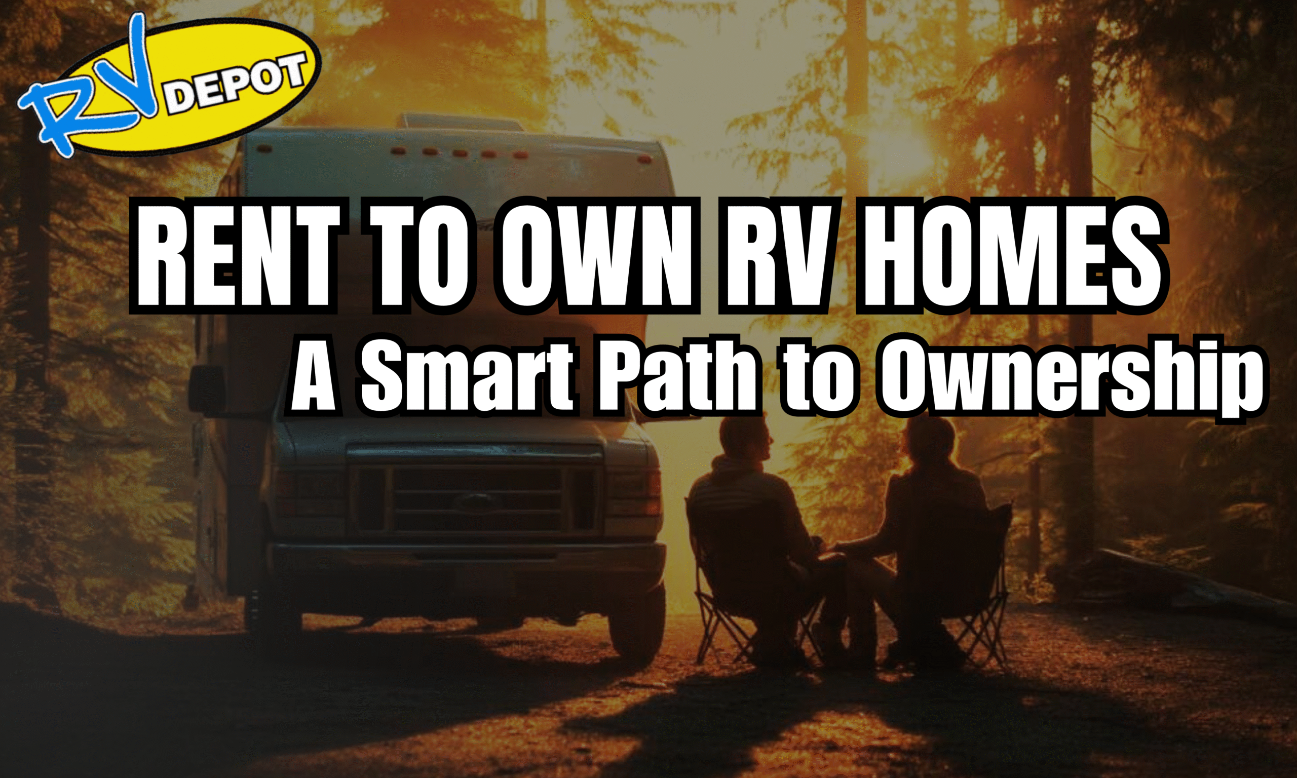 Rent-to-Own RV Homes_ An Affordable Path to RV Ownership - Blog