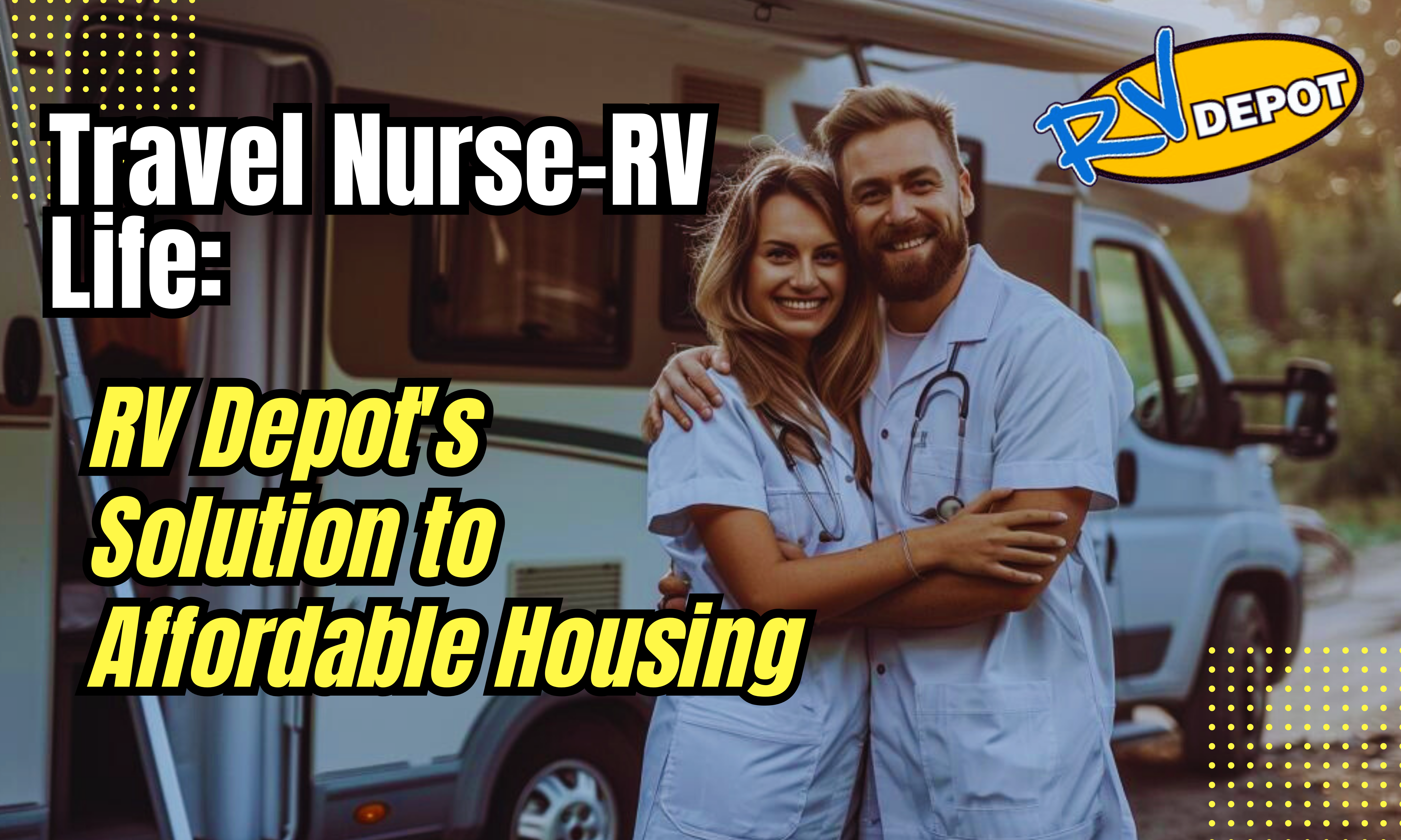 Travel Nurse-RV Life